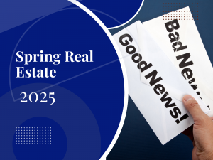 Dilemmas Facing Real Estate Sellers Spring Real Estate 2025