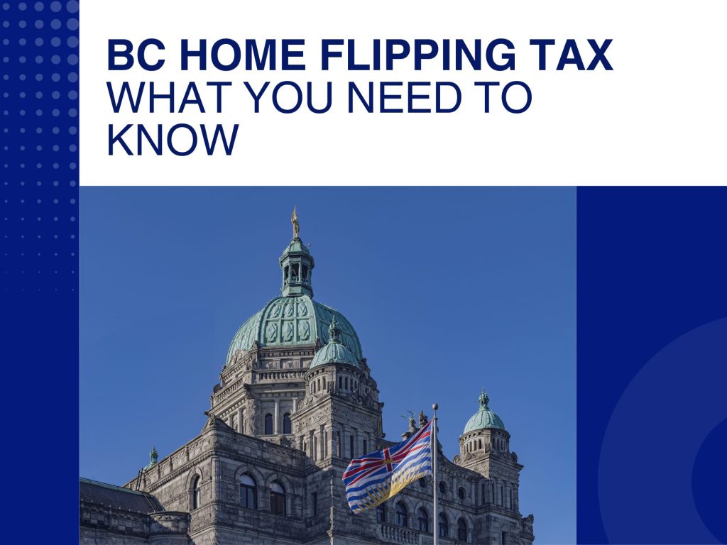 BC Home Flipping Tax What you need to know